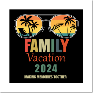 Family Vacation 2024 Making Memories Together Summer 2024 Family Vacation 2024 Family Vacation Trip Posters and Art